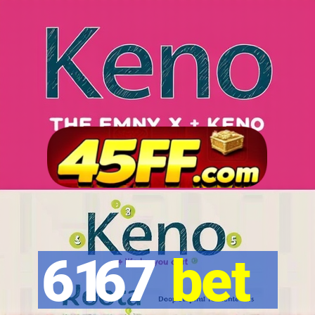 6167 bet